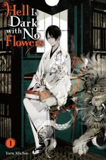 HELL IS DARK WITH NO FLOWERS V01 {LN}
