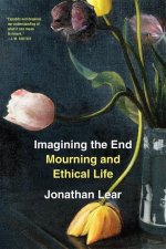 Imagining the End – Mourning and Ethical Life