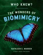 Who Knew? – The Wonders of Biomimicry