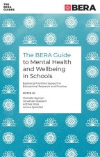 The BERA Guide to Mental Health and Wellbeing in – Exploring Frontline Support in Educational Research and Practice