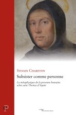 Subsistence et métaphysique de la personne humaine chez Thomas d'Aquin