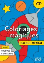 Coloriages magiques - Calcul mental CP - Fichier à photocopier