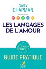 Les 5 langages de l'amour, guide pratique