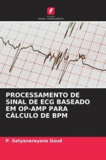 PROCESSAMENTO DE SINAL DE ECG BASEADO EM OP-AMP PARA CÁLCULO DE BPM