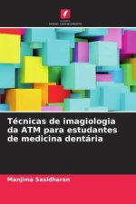 Técnicas de imagiologia da ATM para estudantes de medicina dentária