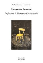 essenza e l'assenza