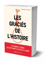 Les graciés extraordinaires de l'Histoire