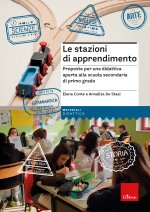 stazioni di apprendimento. Proposte per una didattica aperta alla scuola secondaria di primo grado
