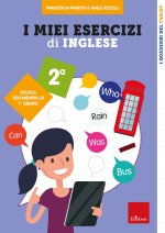 miei esercizi di inglese. Scuola secondaria di 1° grado. Classe seconda
