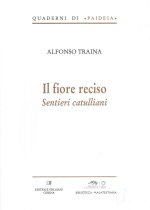 fiore reciso. Sentieri catulliani