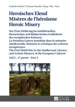Heroisches Elend - Misères de l'héroïsme - Heroic Misery