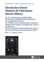 Heroisches Elend - Misères de l'héroïsme - Heroic Misery