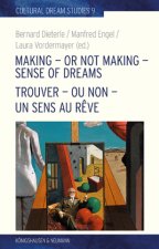 Making - or Not Making - Sense of Dreams Trouver - ou non - un sens au rêve