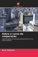 Sobre o curso da cooperação