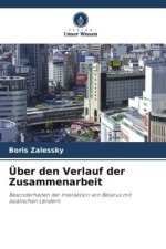 Über den Verlauf der Zusammenarbeit