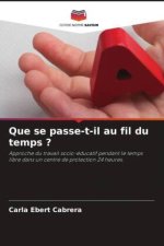 Que se passe-t-il au fil du temps ?