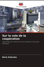 Sur la voie de la coopération