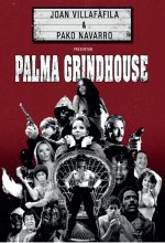 Palma grindhouse
