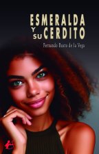 Esmeralda y su cerdito