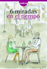 6 miradas en el tiempo