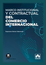 Marco institucional y contractual del comercio internaciona