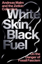 PIEL BLANCA, COMBUSTIBLE NEGRO