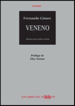 Veneno. drama en cuatro actos