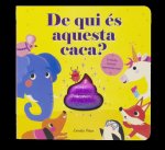 DE QUI ES AQUESTA CACA