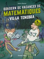 VIL·LA TENEBRA. QUADERN DE VACANCES DE MATEMATIQUES. 2N DE PRIMARIA