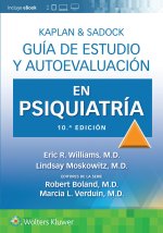 KAPLAN & SADOCK GUIA DE ESTUDIO Y AUTOEVALUACION EN PSIQUIA