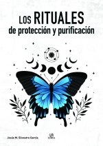 LOS RITUALES DE PROTECCION Y PURIFICACION
