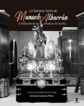 LA SEMANA SANTA DE MANUEL ALBARRAN