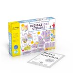IL GIOCO DELLE INDICAZIONI STRADALI A2 B1