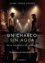 Un charco sin agua en la callejuela del silencio