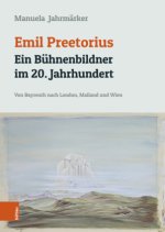 Emil Preetorius: Ein Bühnenbildner im 20. Jahrhundert