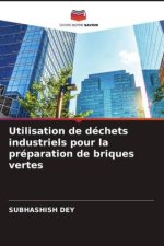 Utilisation de déchets industriels pour la préparation de briques vertes