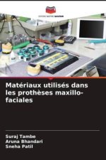 Matériaux utilisés dans les prothèses maxillo-faciales