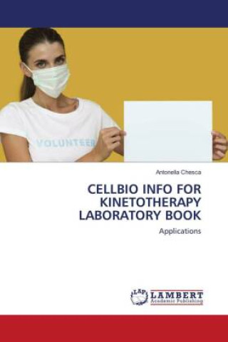 CELLBIO INFO FOR KINETOTHERAPY LABORATORY BOOK