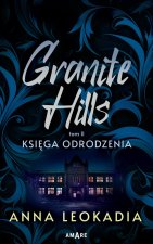 Granite Hills tom II. Księga odrodzenia