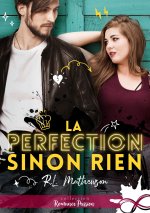 La perfection sinon rien