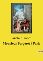 MONSIEUR BERGERET A PARIS