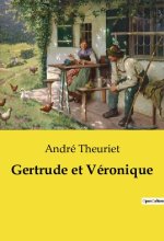 GERTRUDE ET VERONIQUE
