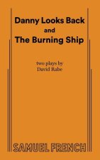 Danny Looks Back and The Burning Ship