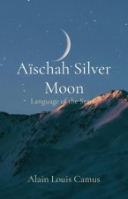 A?schah Silver Moon