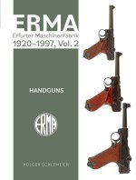 Erma: Erfurter Maschinenfabrik, 1920-1997, Vol. 2