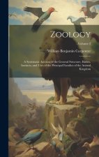 Zoology: A Systematic Account of the General Structure, Habits, Instincts, and Uses of the Principal Families of the Animal Kin