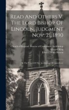 Read And Others V. The Lord Bishop Of Lincoln, Judgment Nov. 21, 1890: In The Court Of The Archbishop Of Canterbury