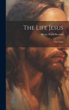 The Life Jesus: The Christ