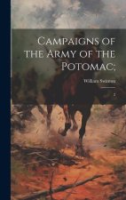 Campaigns of the Army of the Potomac;: 2