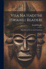 Visa Na Hadithi (swahili Reader): Miscellaneous Stories And Translations